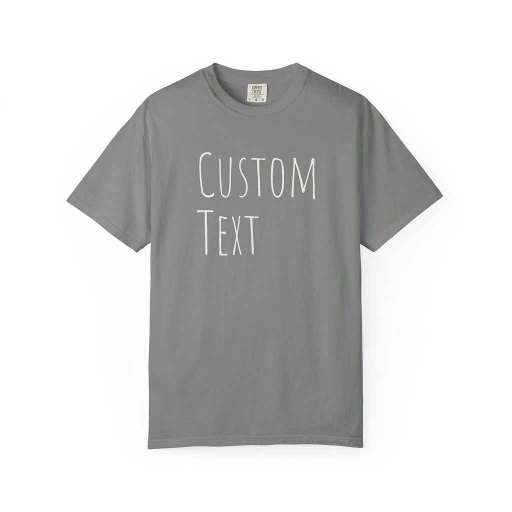Custom Text T-shirt | Personalized Tee, Add Your Message