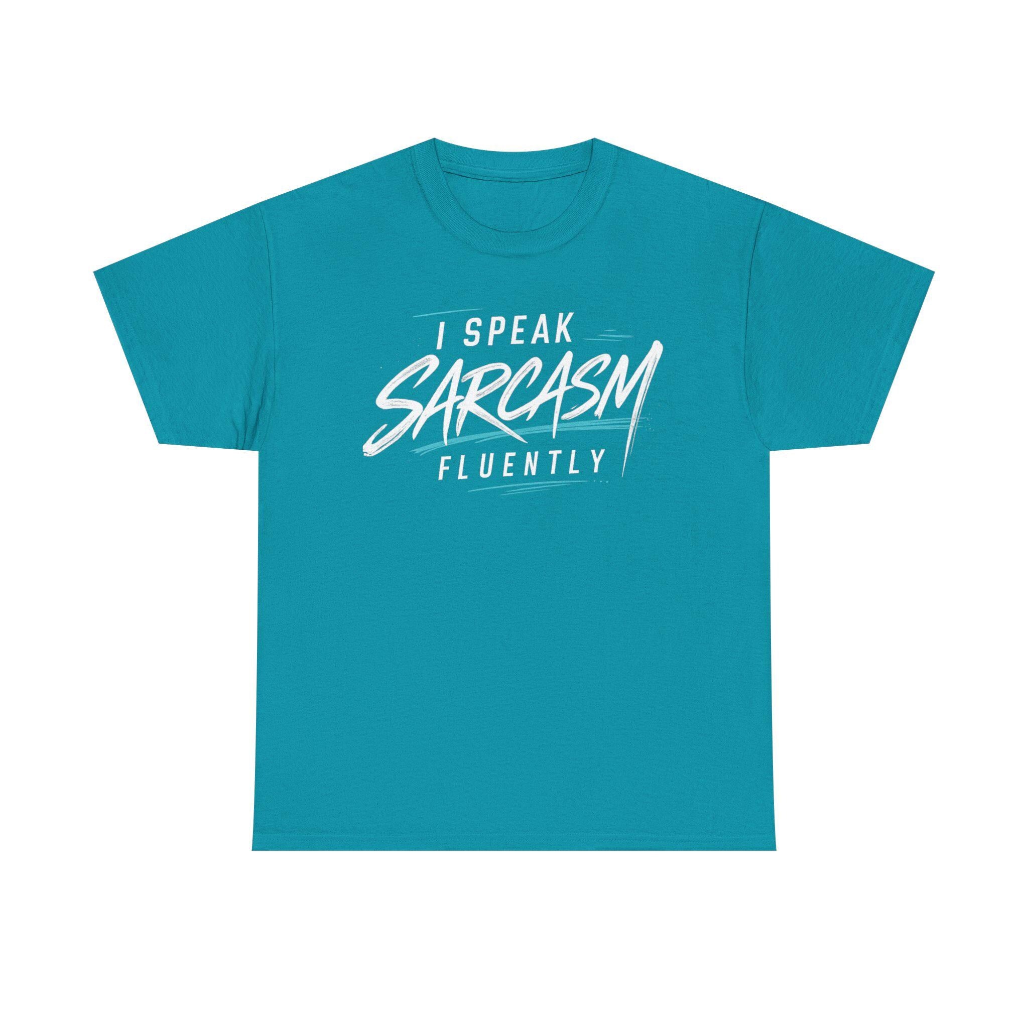 I Speak Fluent Sarcasm Tee | Sarcastic Quote T-Shirt, Retro Script Design