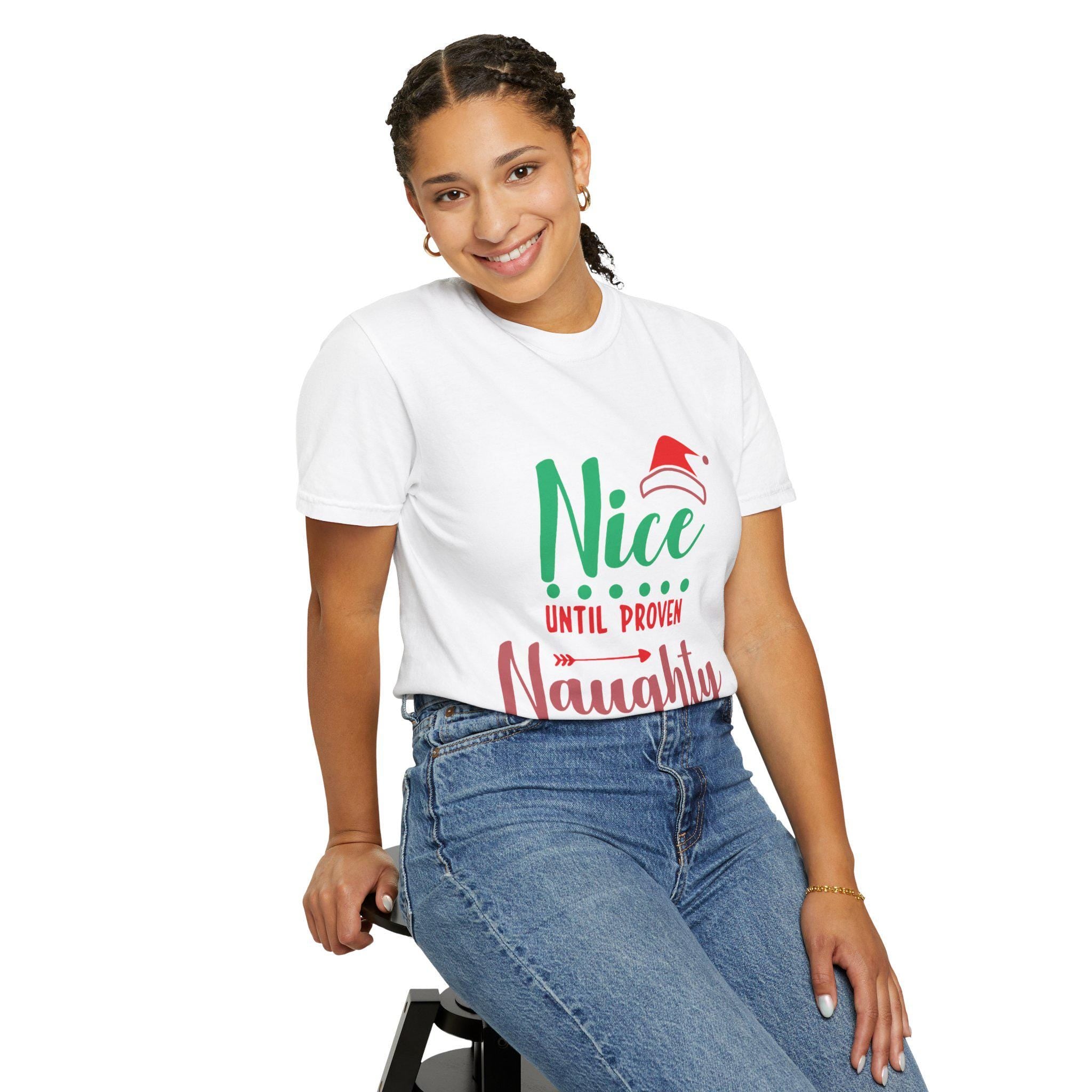 Nice Until Proven Naughty T-shirt | Funny Holiday Quote Tee