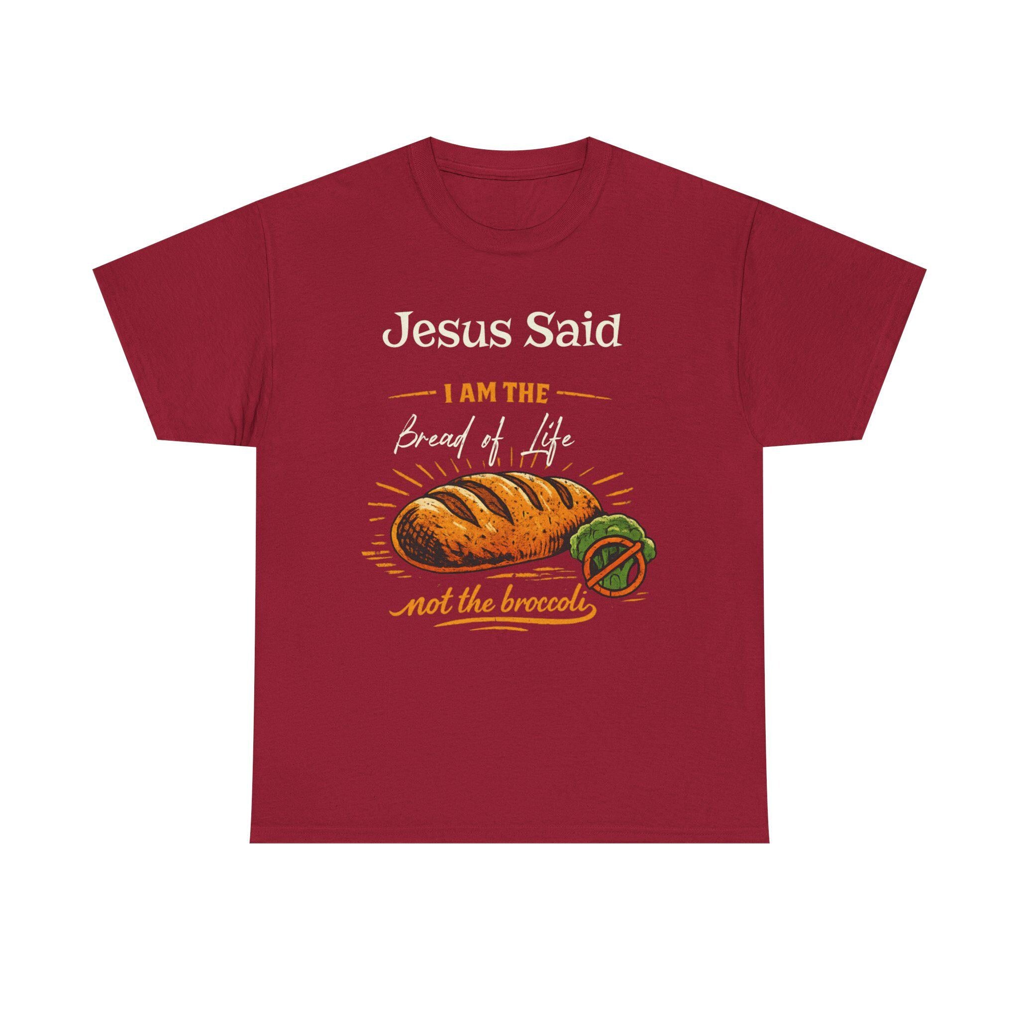Jesus Said I Am the Bread of Life T-Shirt | Christian Bread Illustration