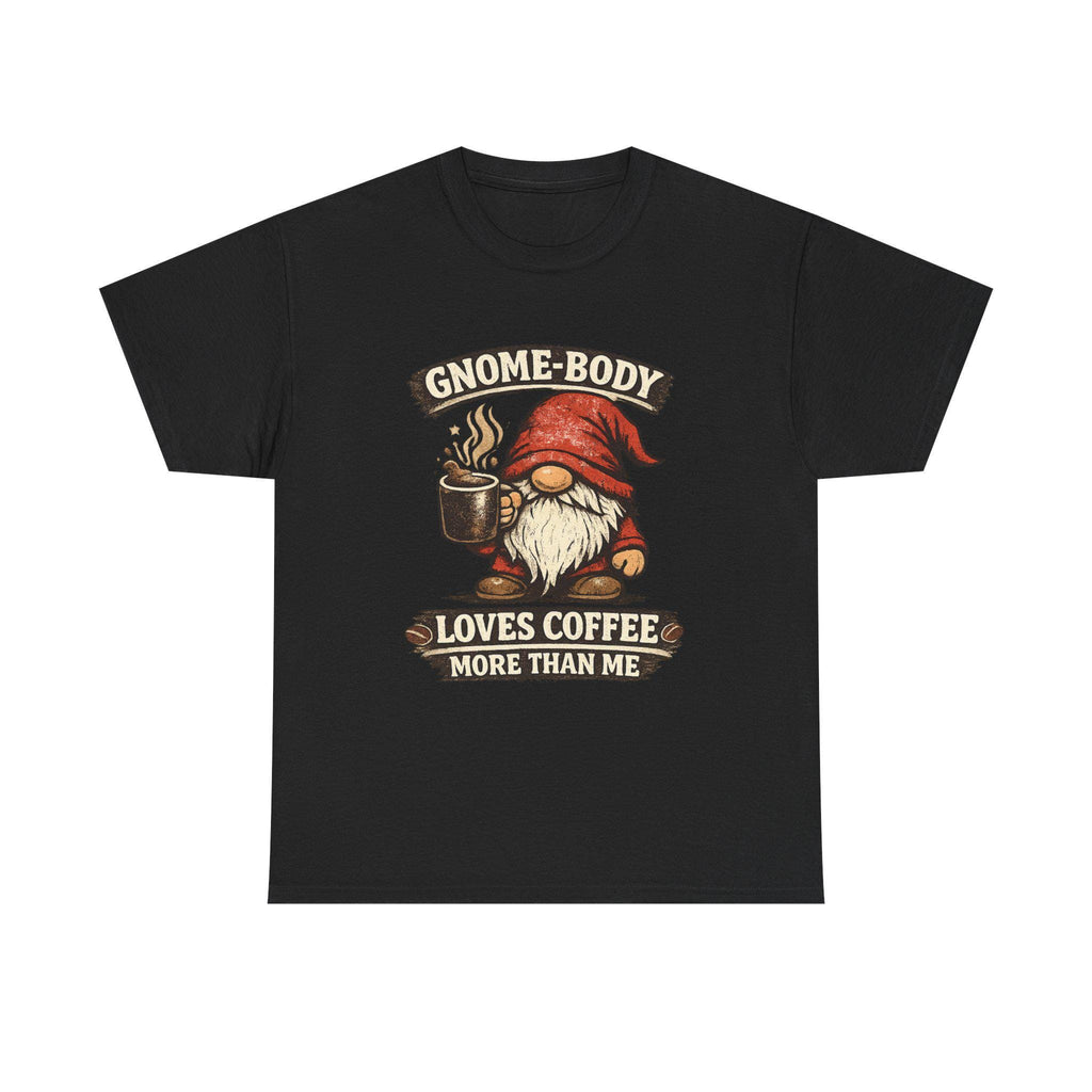 Gnome Coffee Shirt | Humorous Gnome Lover Graphic Tee
