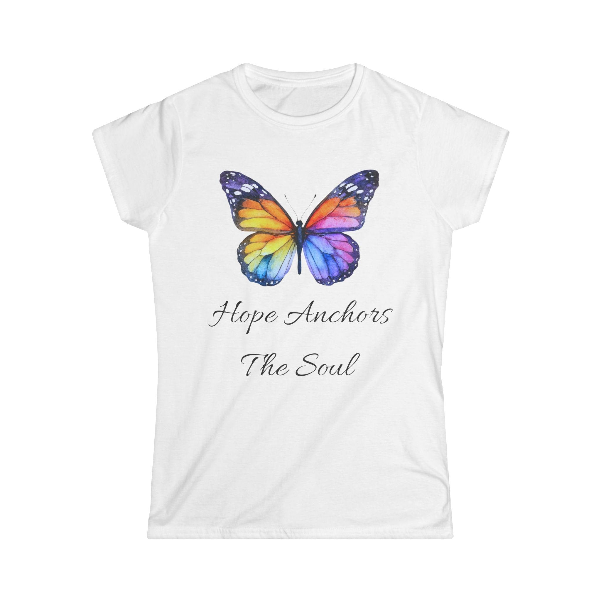 Rainbow Butterfly Hope Anchors The Soul Tee | Inspirational T-Shirt