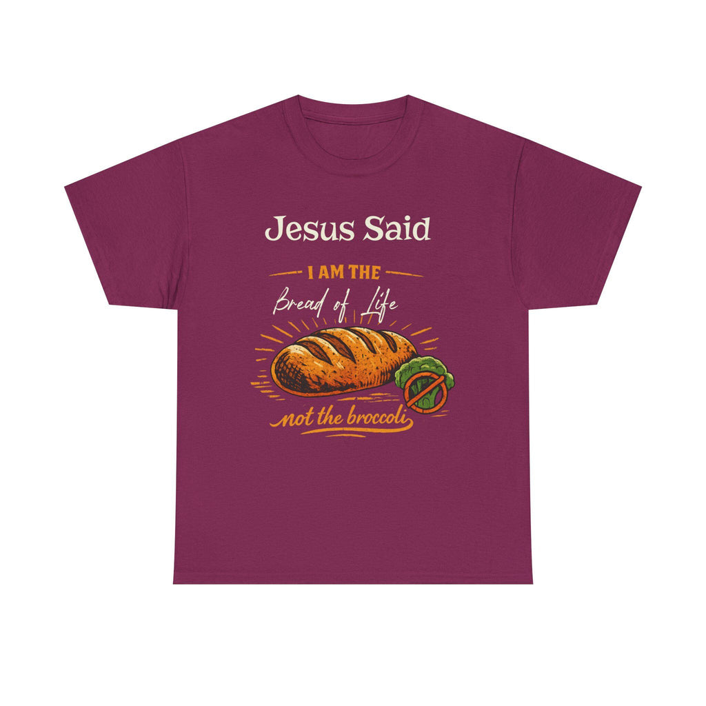 Jesus Said I Am the Bread of Life T-Shirt | Christian Bread Illustration