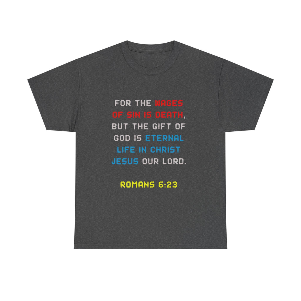 Romans 6 23 Scripture Verse Gildan Tee | Christian Faith Bible Quote T-Shirt