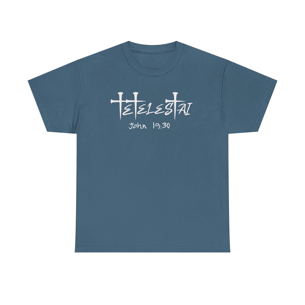 Tetelestai It Is Finished T-Shirt | Christian Scripture Faith Tee John 19:30