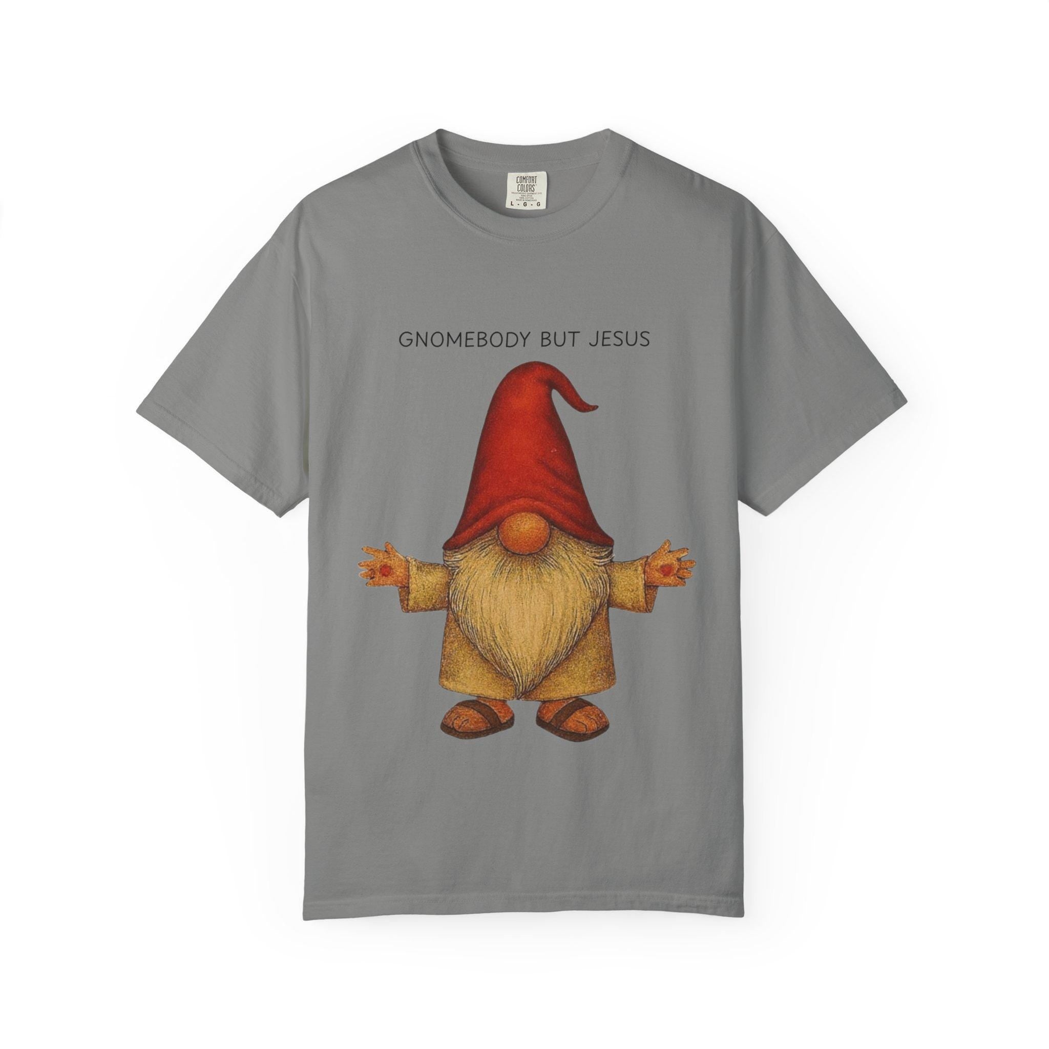Gnomebody But Jesus T-shirt | 1 Timothy 2:5 Scripture Tee, Christian Graphic Tee, Men Women