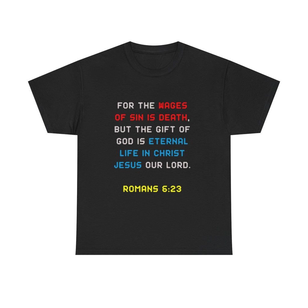 Romans 6 23 Scripture Verse Gildan Tee | Christian Faith Bible Quote T-Shirt