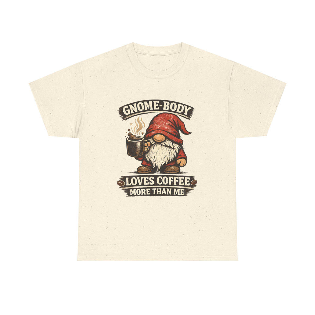 Gnome Coffee Shirt | Humorous Gnome Lover Graphic Tee