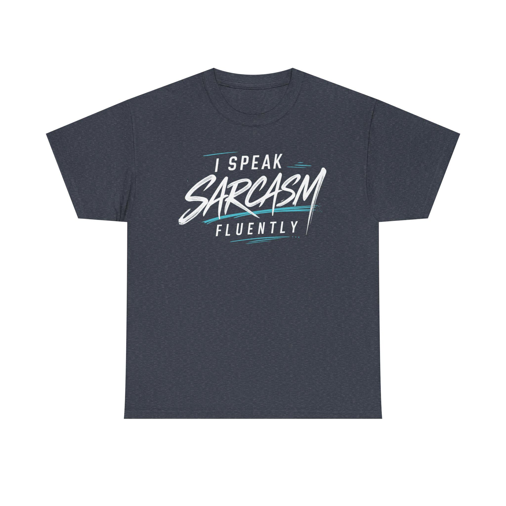 I Speak Fluent Sarcasm Tee | Sarcastic Quote T-Shirt, Retro Script Design