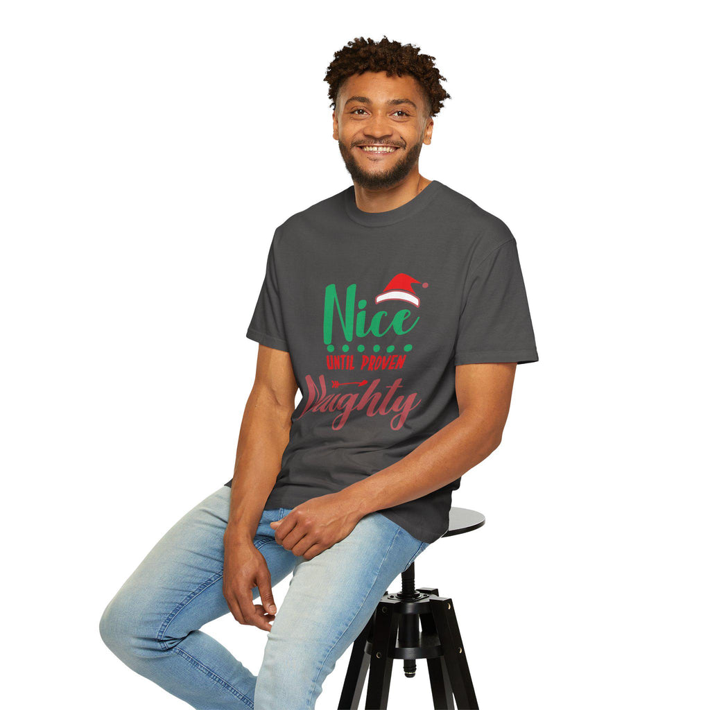 Nice Until Proven Naughty T-shirt | Funny Holiday Quote Tee