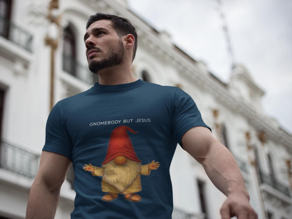 Gnomebody But Jesus T-shirt | 1 Timothy 2:5 Scripture Tee, Christian Graphic Tee, Men Women