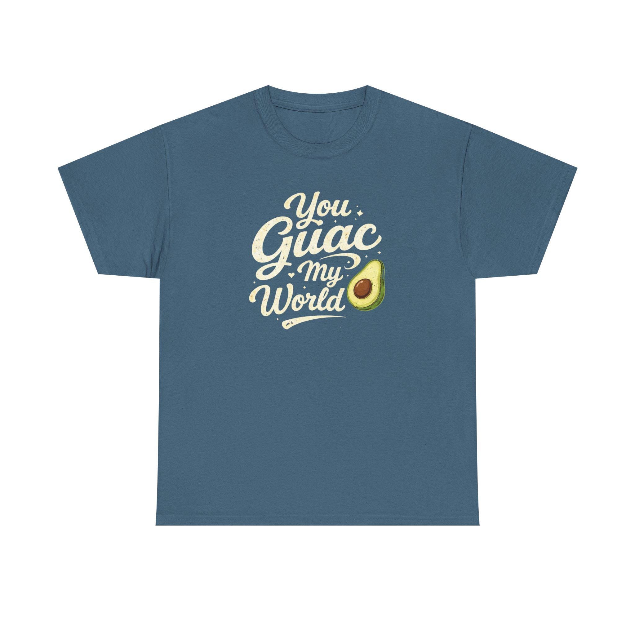 You Guac My World Tee | Avocado Pun Shirt, Guacamole Lover Tee