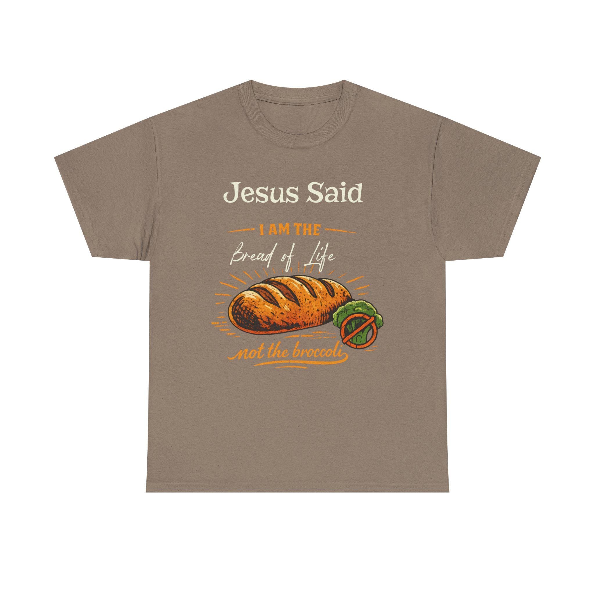 Jesus Said I Am the Bread of Life T-Shirt | Christian Bread Illustration