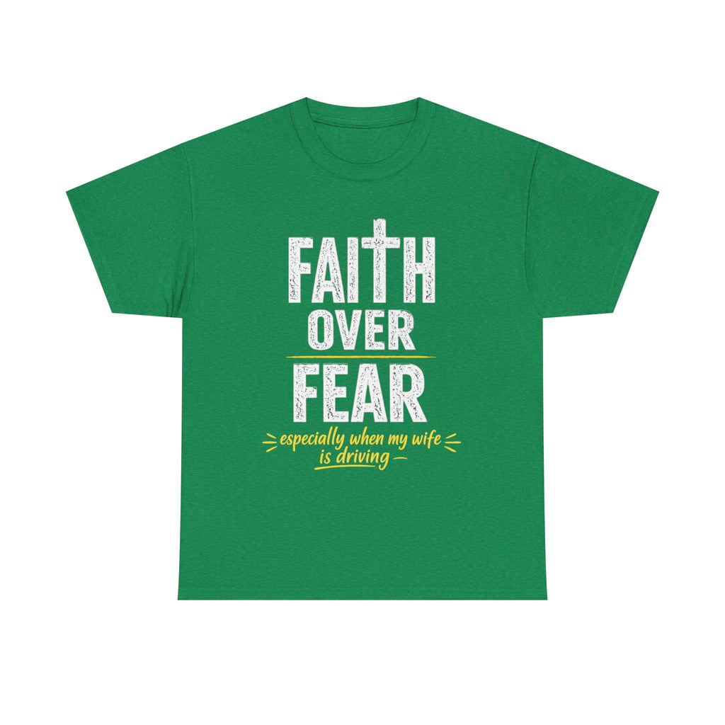 Faith Over Fear shirt | Christian faith tee, humorous driving slogan