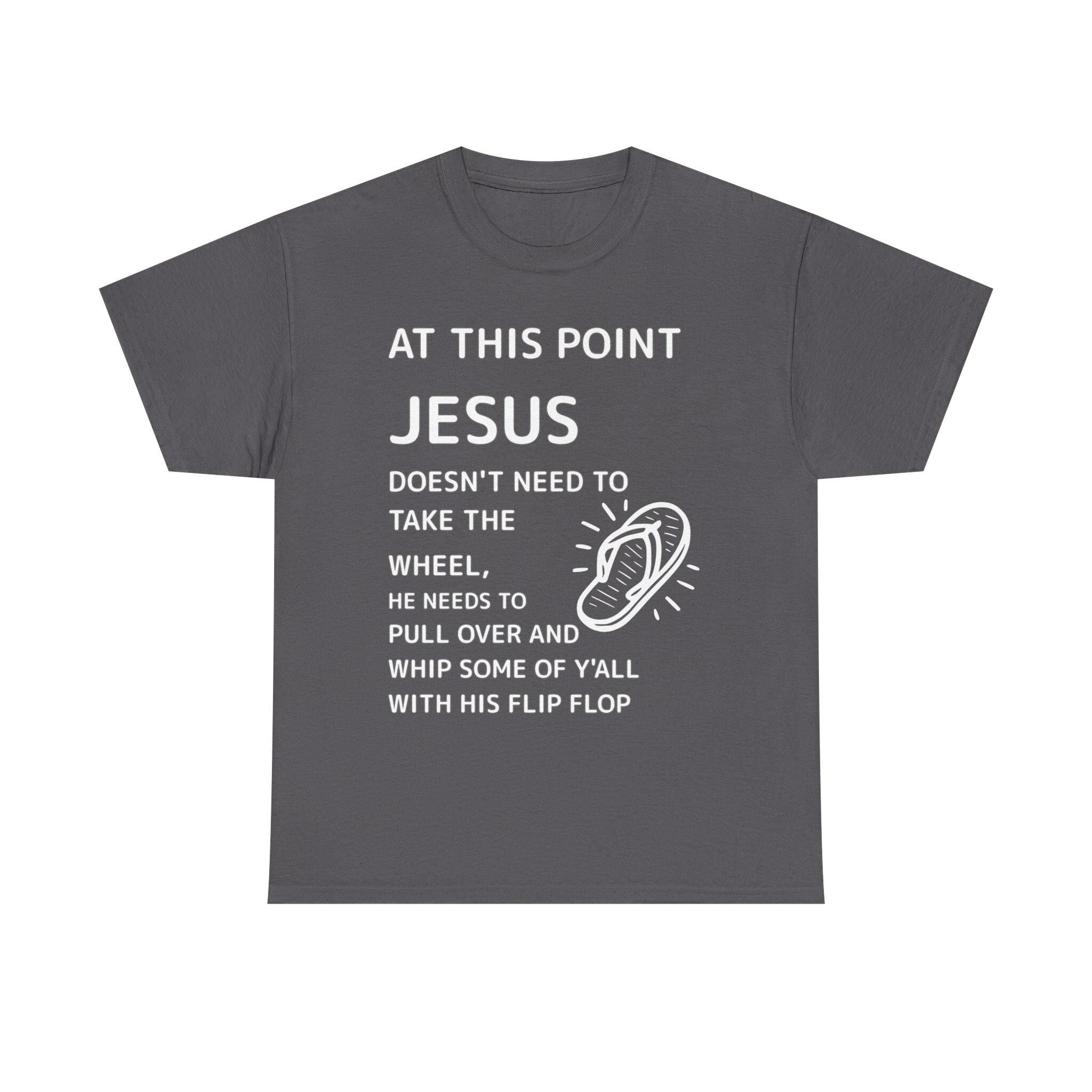 Jesus flip flop graphic Tee | Christian faith funny shirt