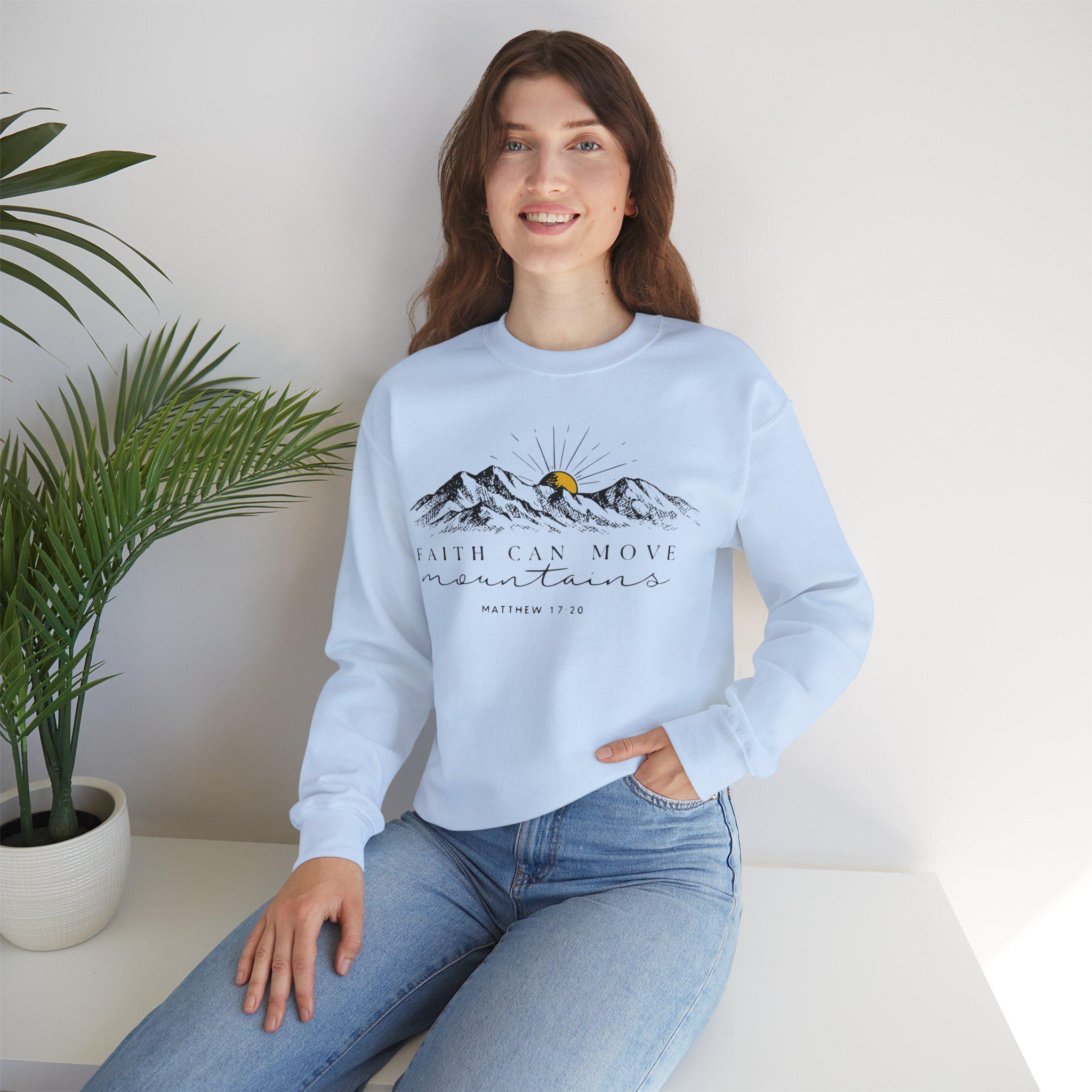 Faith Can Move Mountains sweatshirt | Mountain sunset illustration, Matthew 17:20