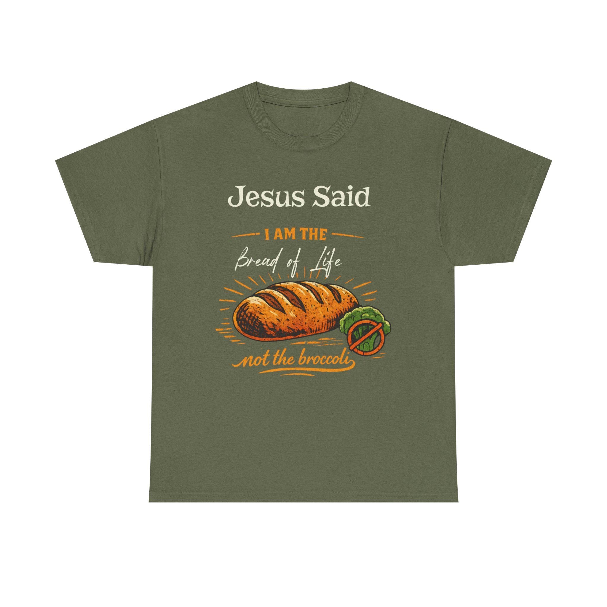 Jesus Said I Am the Bread of Life T-Shirt | Christian Bread Illustration