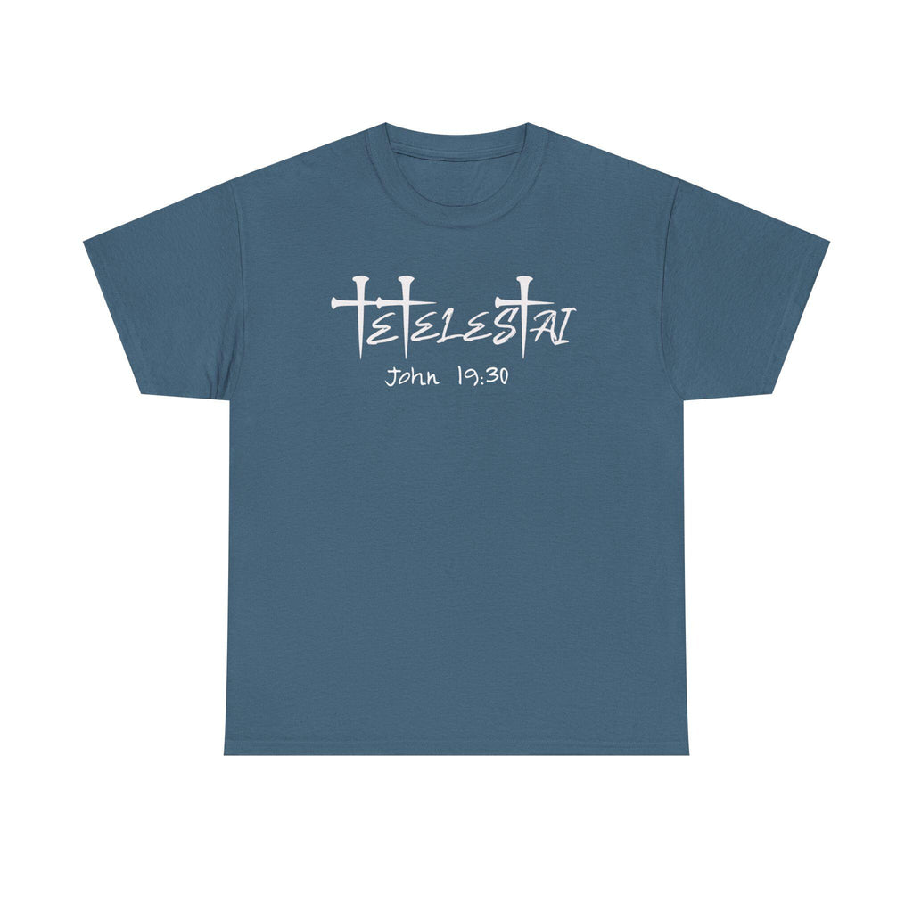 Tetelestai It Is Finished T-Shirt | Christian Scripture Faith Tee John 19:30