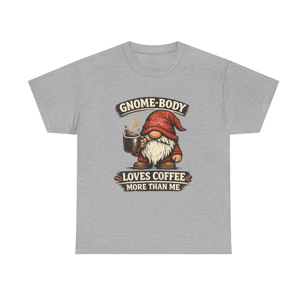 Gnome Coffee Shirt | Humorous Gnome Lover Graphic Tee