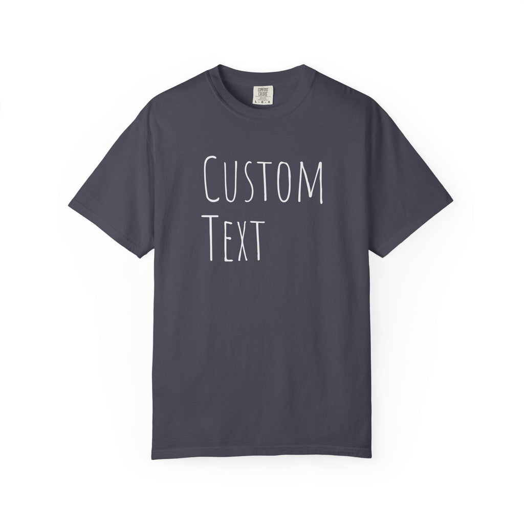 Custom Text T-shirt | Personalized Tee, Add Your Message