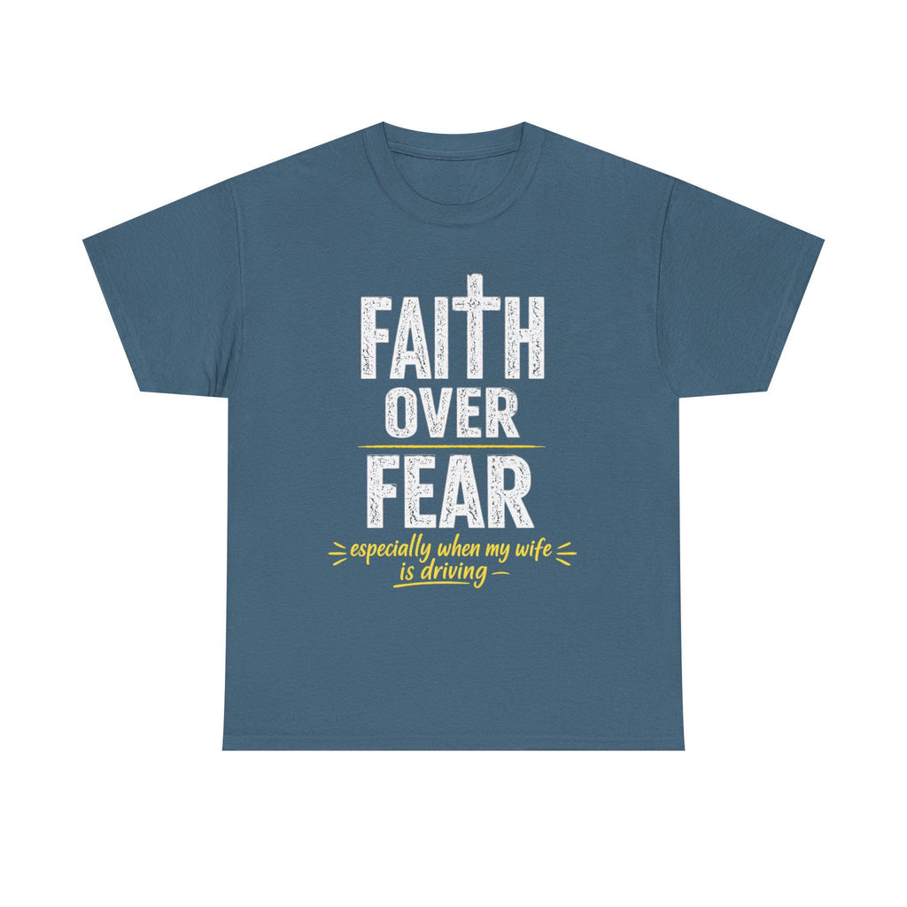 Faith Over Fear shirt | Christian faith tee, humorous driving slogan