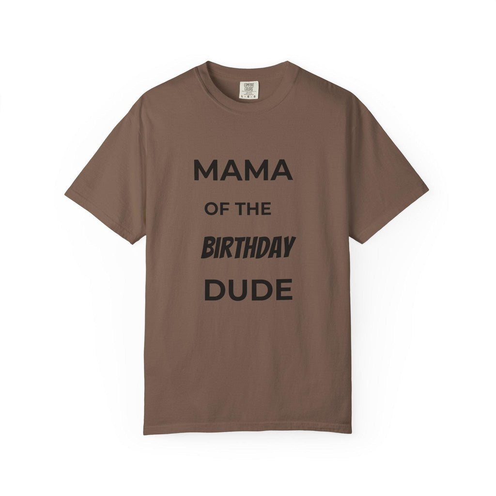 Mama of the Birthday Dude T-Shirt | Birthday Mom Tee