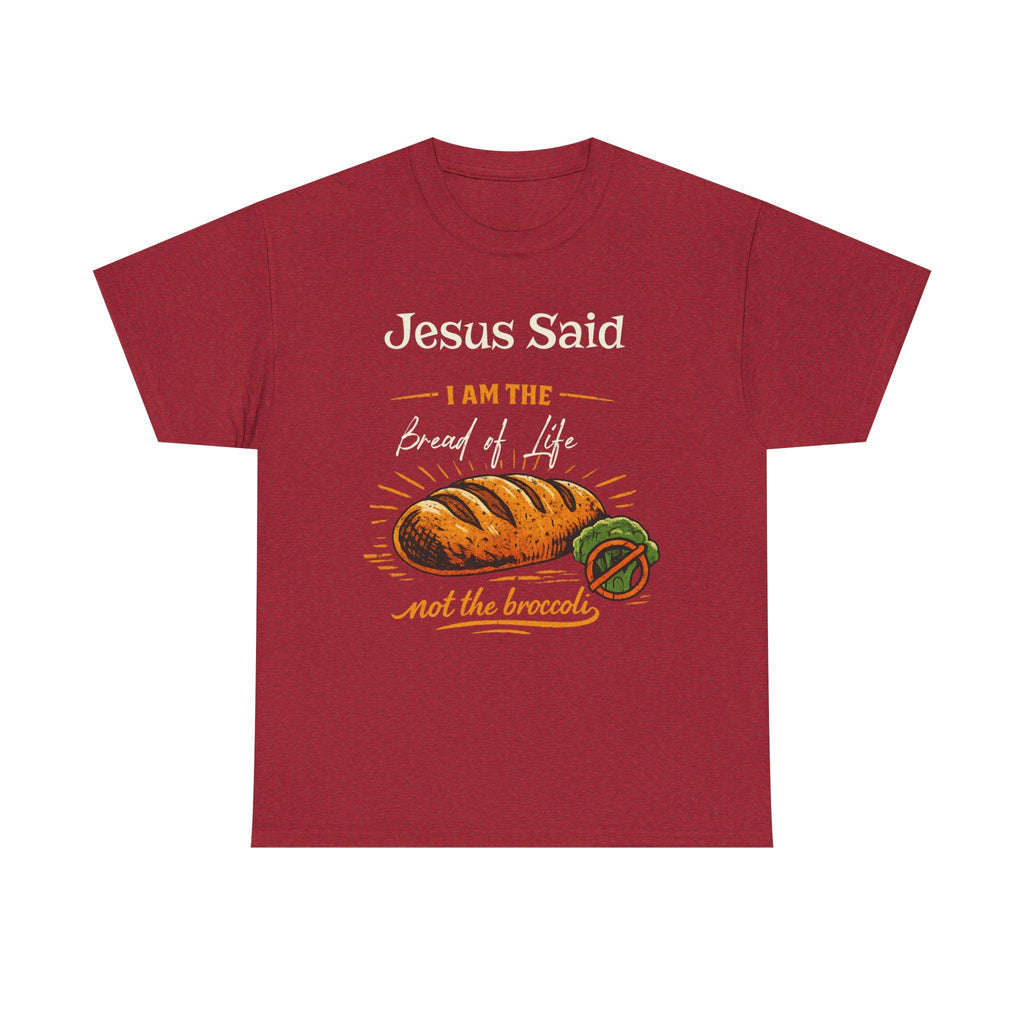 Jesus Said I Am the Bread of Life T-Shirt | Christian Bread Illustration